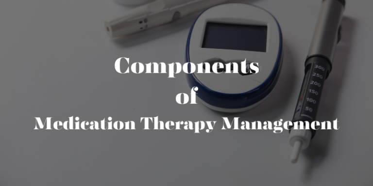 Essential Components of Medication Therapy Management (MTM)